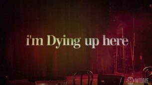 I’m Dying Up Here (2017)