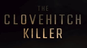 The Clovehitch Killer (2018)