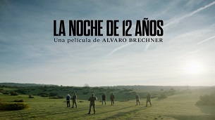 La noche de 12 años – Amintiri din celulă (2018)