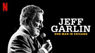 Jeff Garlin: Our Man in Chicago (2019)