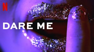 Dare Me (2019)