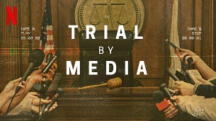 Trial by Media (2020)