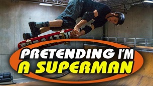 Pretending I’m a Superman: The Tony Hawk Video Game Story (2020)