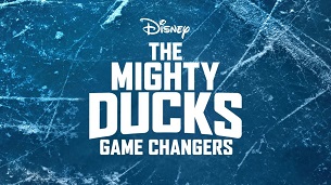 The Mighty Ducks: Game Changers (2021)