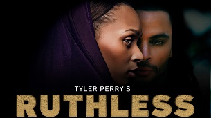 Tyler Perry’s Ruthless (2020)