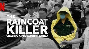 The Raincoat Killer: Chasing a Predator in Korea (2021)