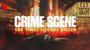 Crime Scene: The Times Square Killer (2021)