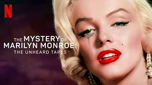 The Mystery of Marilyn Monroe: The Unheard Tapes (2022)