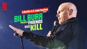 Bill Burr Presents: Friends Who Kill (2022)