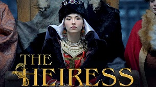 The Heiress (Naslednitsa ponevole) (2018)