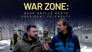 War Zone: Bear Grylls Meets President Zelenskyy (2023)