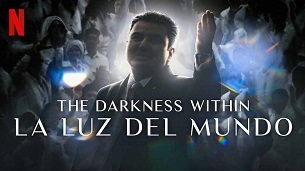 The Darkness Within La Luz del Mundo (2023)