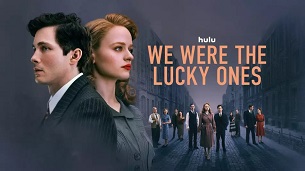 We Were the Lucky Ones (2024)